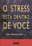 O Stress Está Dentro de Você